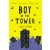 Boy in the Tower by Polly Ho-Yen