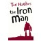 The Iron Man by Ted Hughes